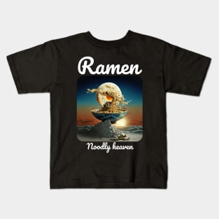 Ramen - Noodly Heaven v1 Kids T-Shirt